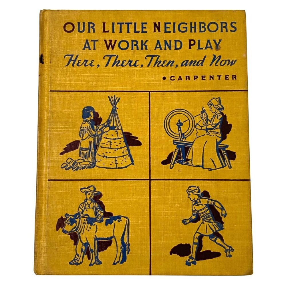 Our Little Neighbors at Work and Play Here There‎ Then and Now Frances Carpenter